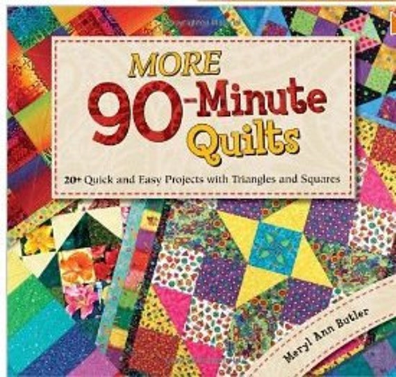 more-90-minute-quilts-20-quick-and-easy-projects-with