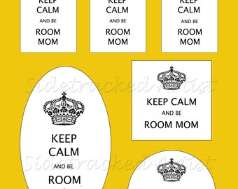 KEEP CALM and be Room Mom printable tags / Instant Download Collage Sheet No. 293