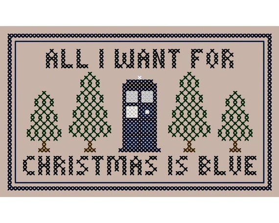 Doctor Who Inspired "All I Want for Christmas is Blue" Cross Stitch Chart