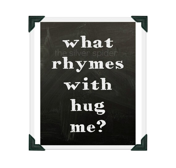 what-rhymes-with-hug-me