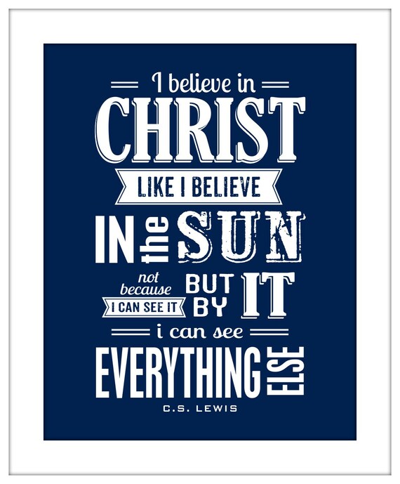 I Believe In Christ CS Lewis Typography Art Print Word I Believe In Christ CS Lewis Typography Art Print Word