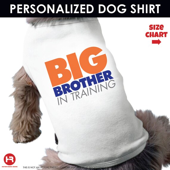 Items similar to Big Brother Shirt Dog Shirt Big Brother in Training