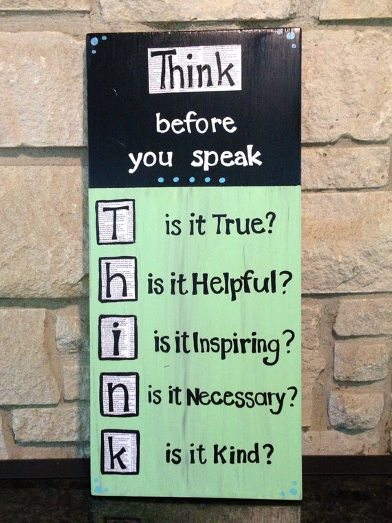 Items similar to Think before you speak on Etsy