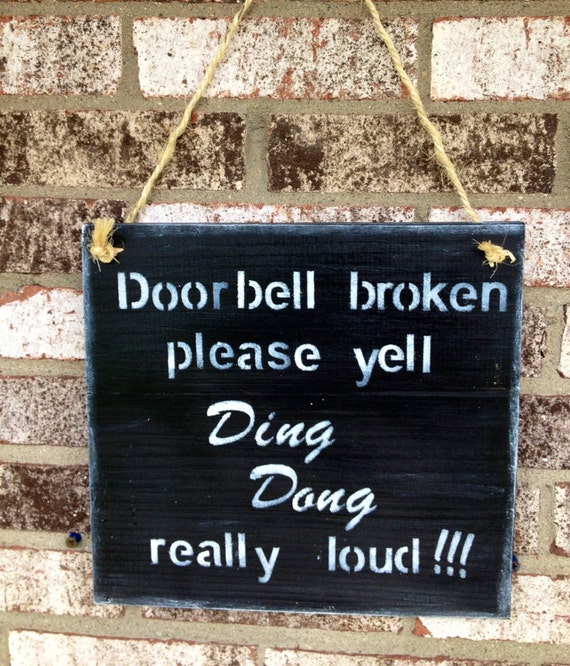 Funny Doorbell sign by SignsByRhonda on Etsy