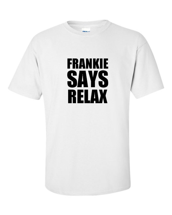 frankie says relax original t shirt