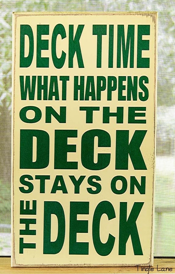 What Happens on the DECK Wood sign Subway art humor
