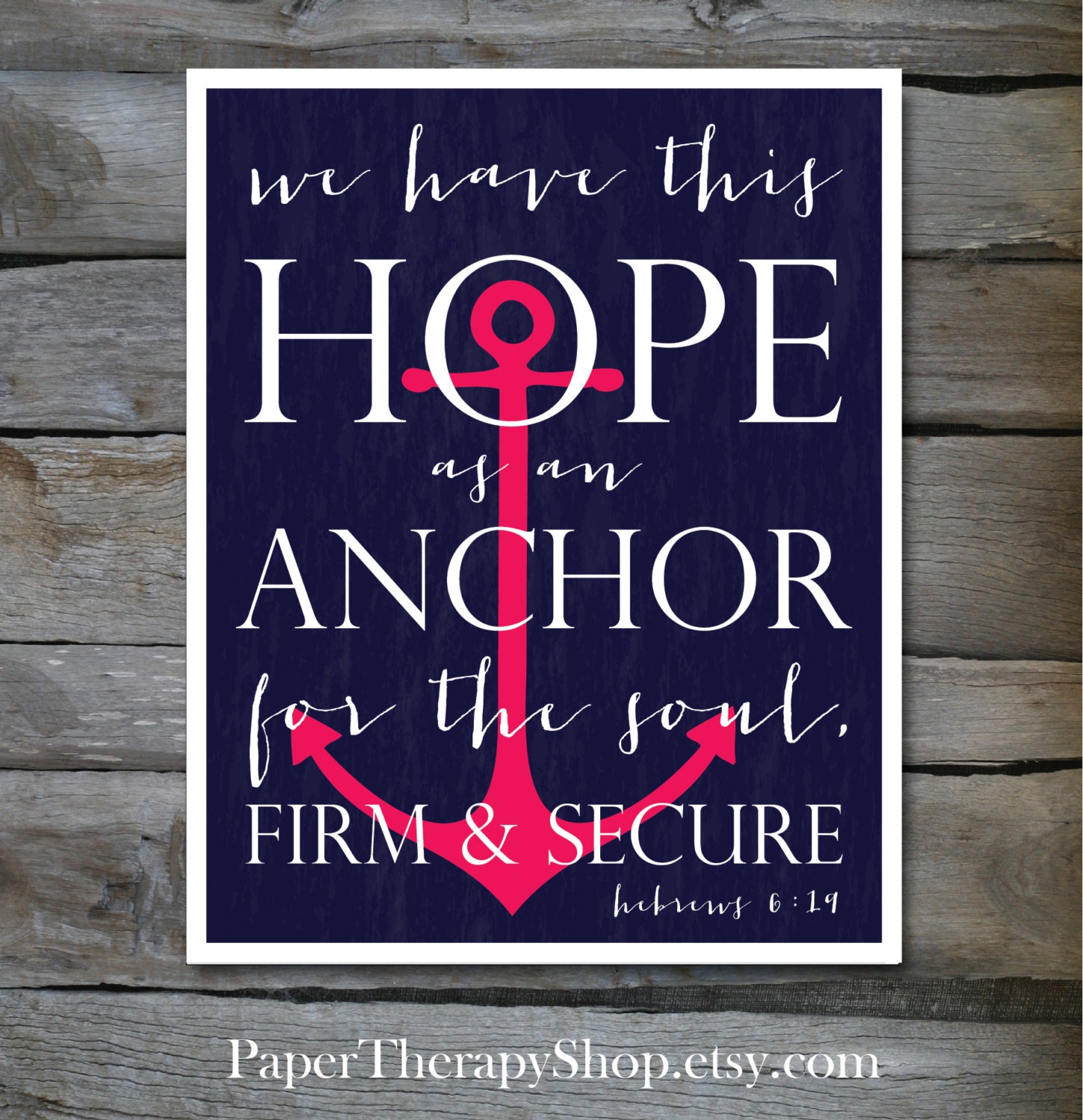 Hope as an ANCHOR Bible Verse 8 x10 print Hebrews 619 in Navy