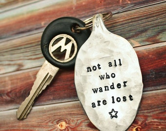 Not All Who Wander Are Lost Key Chain - Vintage Silver Plated Flattened Spoon - Upcycled - Repurposed - Gift - Keychain