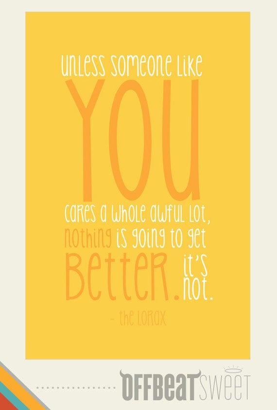 Items similar to The Lorax - Dr Seuss Quote Typography 11x17 Poster