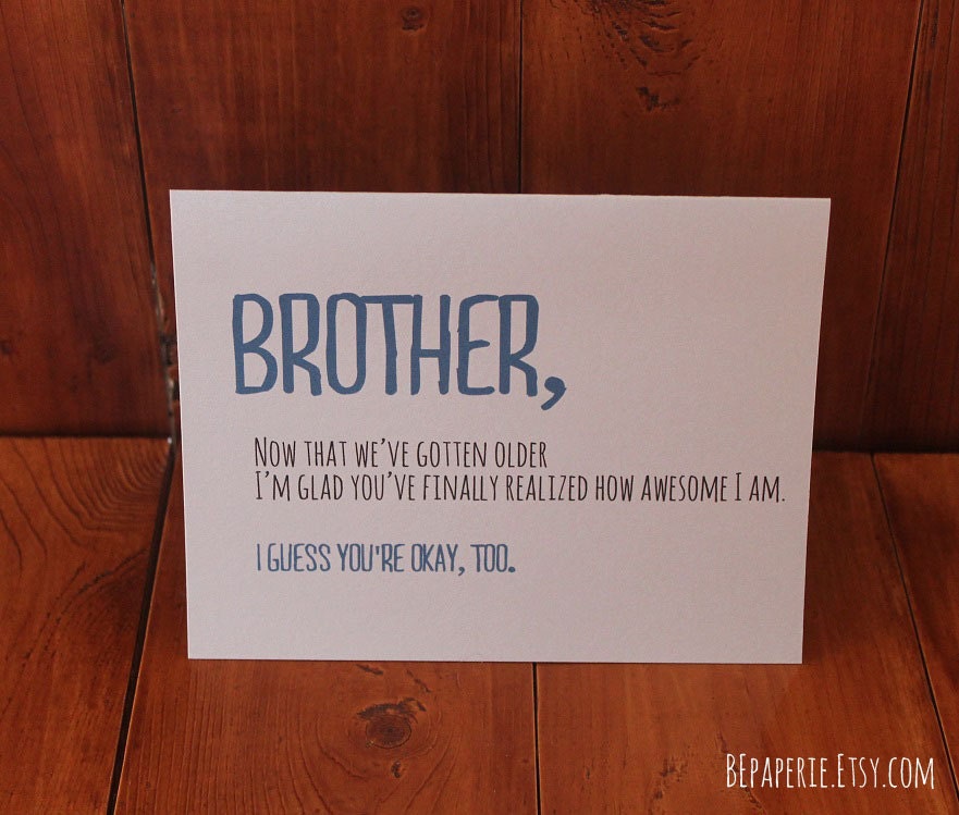 Best 22 Funny Birthday Cards For Brother Home Family Style And Art Ideas