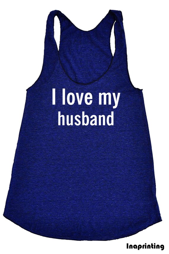 I LOVE my HUSBAND Tank Top Womens Tank American by Inaprinting