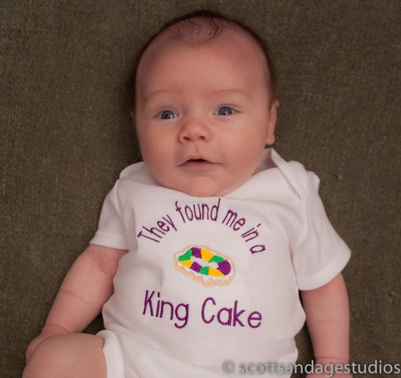 Download They Found Me In A King Cake Baby Bodysuit or tshirt Mardi