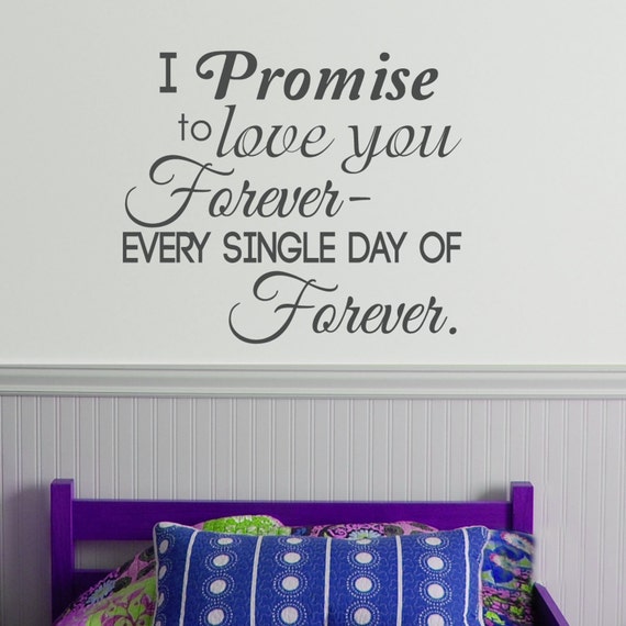 i promise to love you forever every single day of forever quote