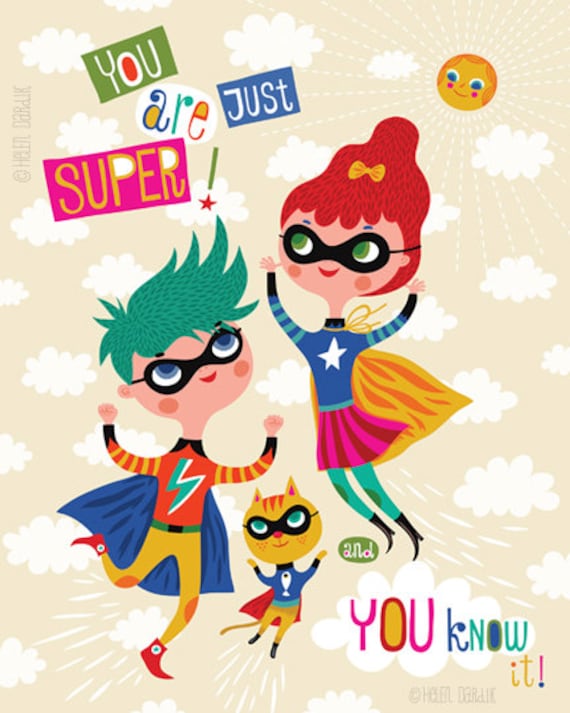 You Are Super... - limited edition giclee print of an original illustration (8 x 10 in)