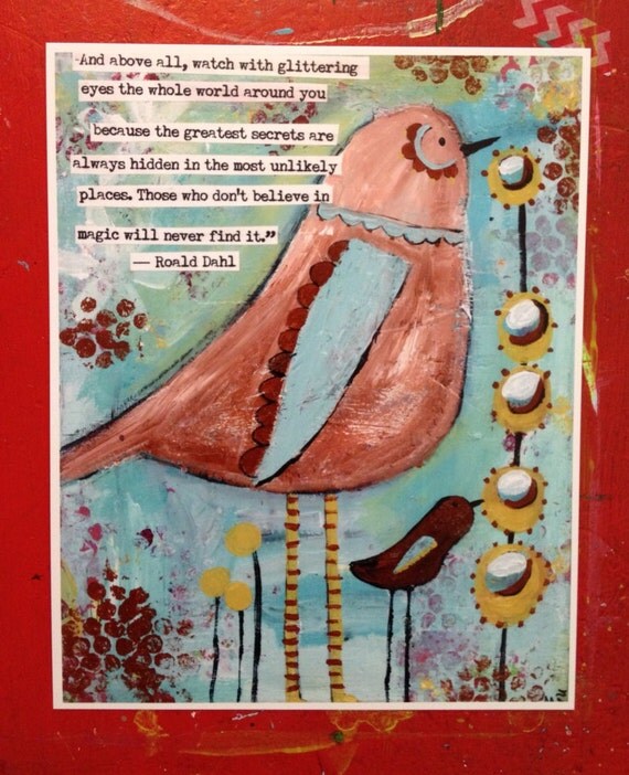 8 x 10 print whimsical bird Roald Dahl quote