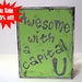 Awesome with a Capital U - Neon green card with Inked Chalky Grey lettering- Blank inside
