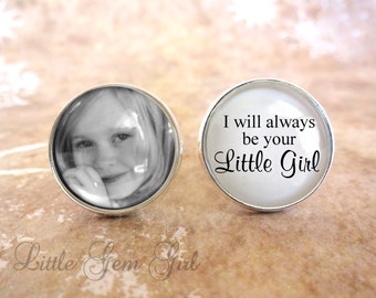 Custom Photo Father of the Bride Cuff Links -I will always be your Little Girl Wedding Cufflinks -Personalized Picture Sterling or Stainless