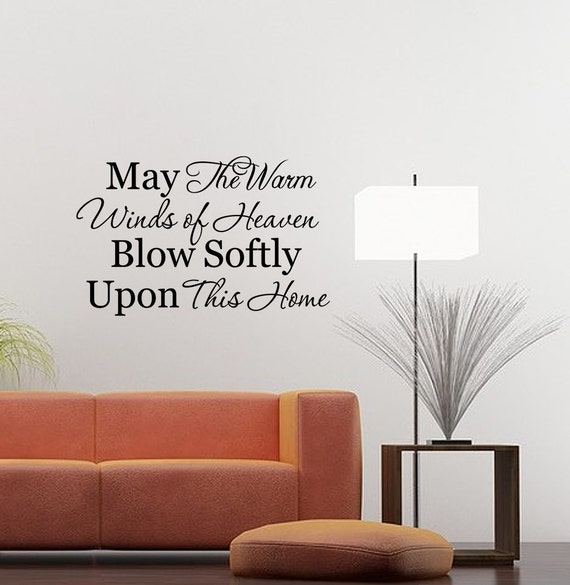 May The Warm Winds Of Heaven Blow Soft...Wall Decal Quote Wall