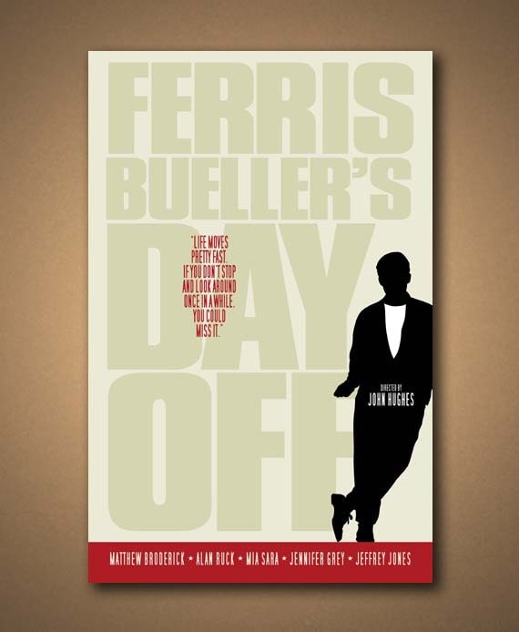 Ferris Bueller Life Moves Pretty Fast Quote / Ferris Bueller's Day Off