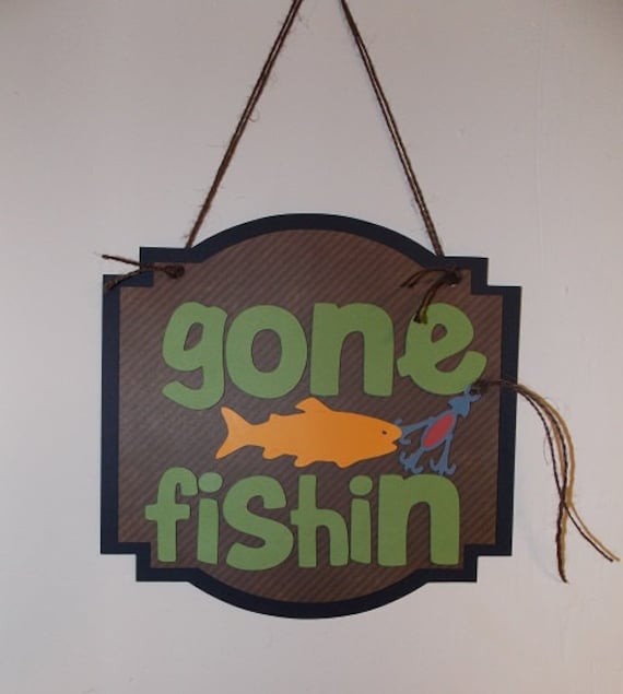 GONE FISHING Ready to Hang Door Sign by SweetPickledPosies on Etsy