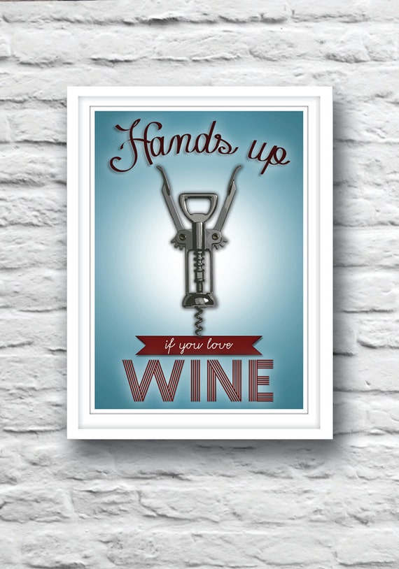 Kitchen Wall Art, Wine Poster, funny poster, love wine, Housewarming ...
