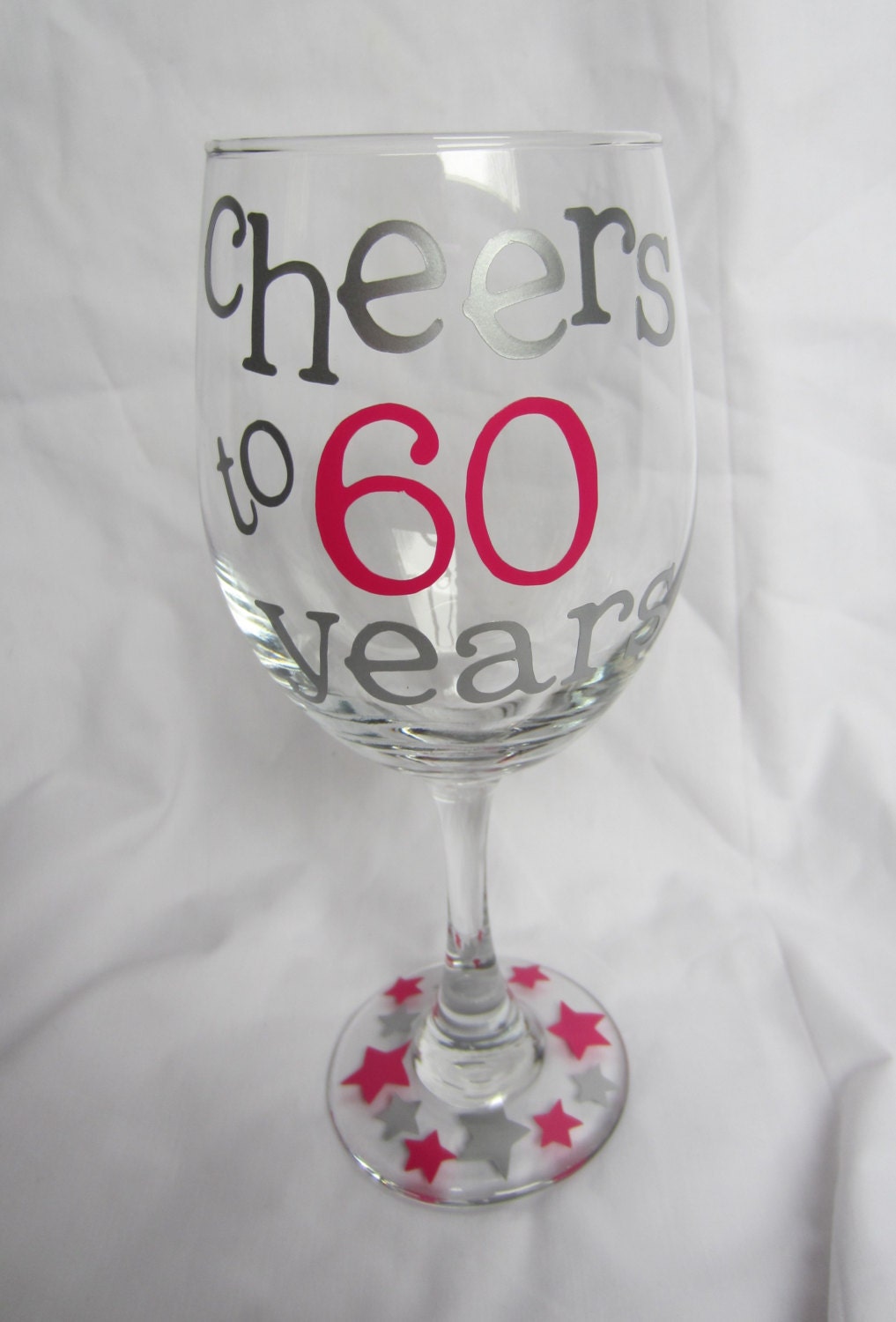 60th Birthday Wine Glass Cheers To 60 By Moreshenanigans On Etsy