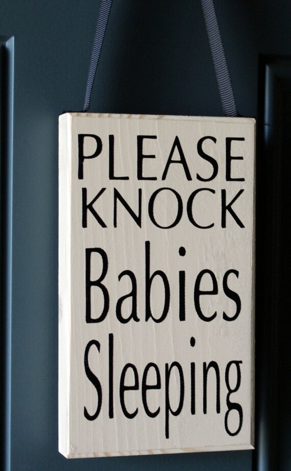 Items similar to Please Knock Babies Sleeping - Do Not Disturb Baby ...