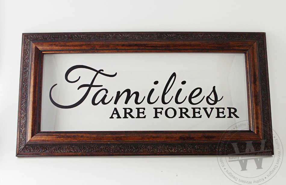 Vinyl Lettering Framed Families Are Forever