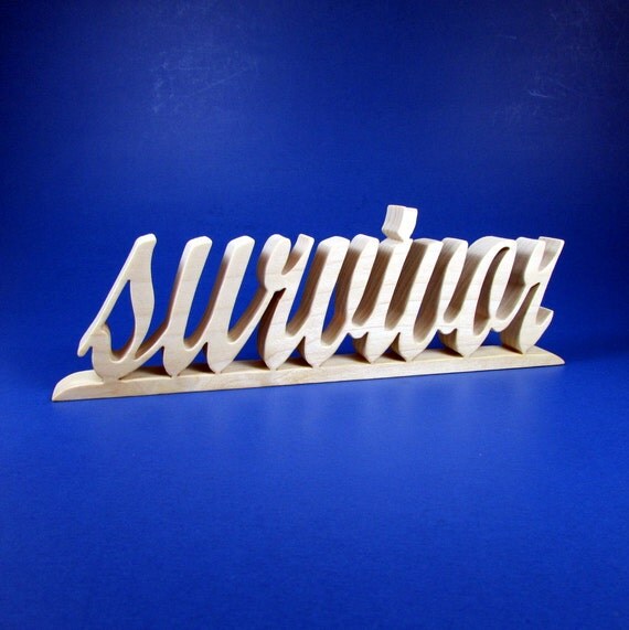 survivor / Word Art / Shelf Sitter / Poplar Wood