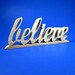 believe / Shelf Sitter / Word of Inspiration / Handcrafted Word Art
