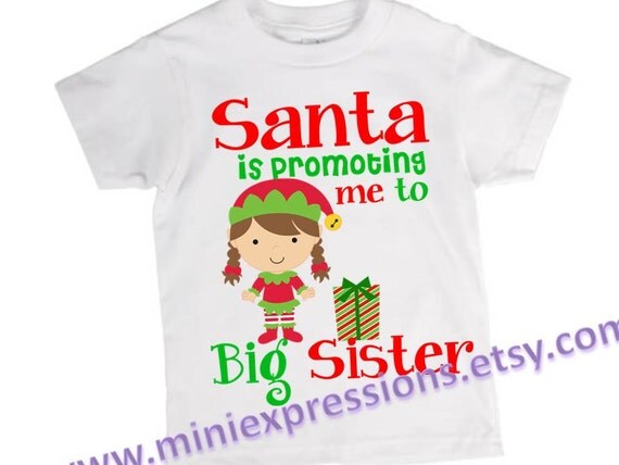 Download Santa is Promoting me to Big Sister shirt