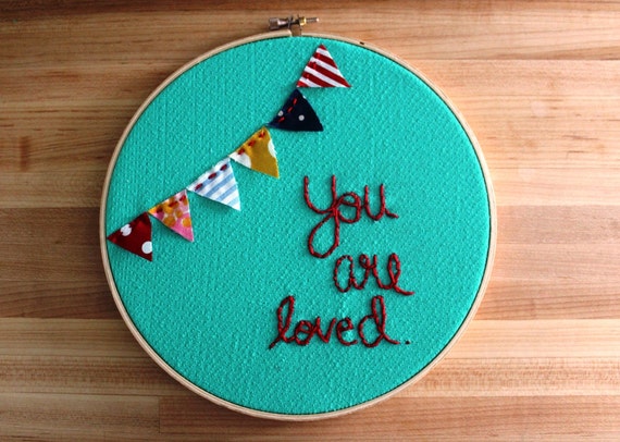 Boho Bunting You Are Loved Embroidery Hoop Art