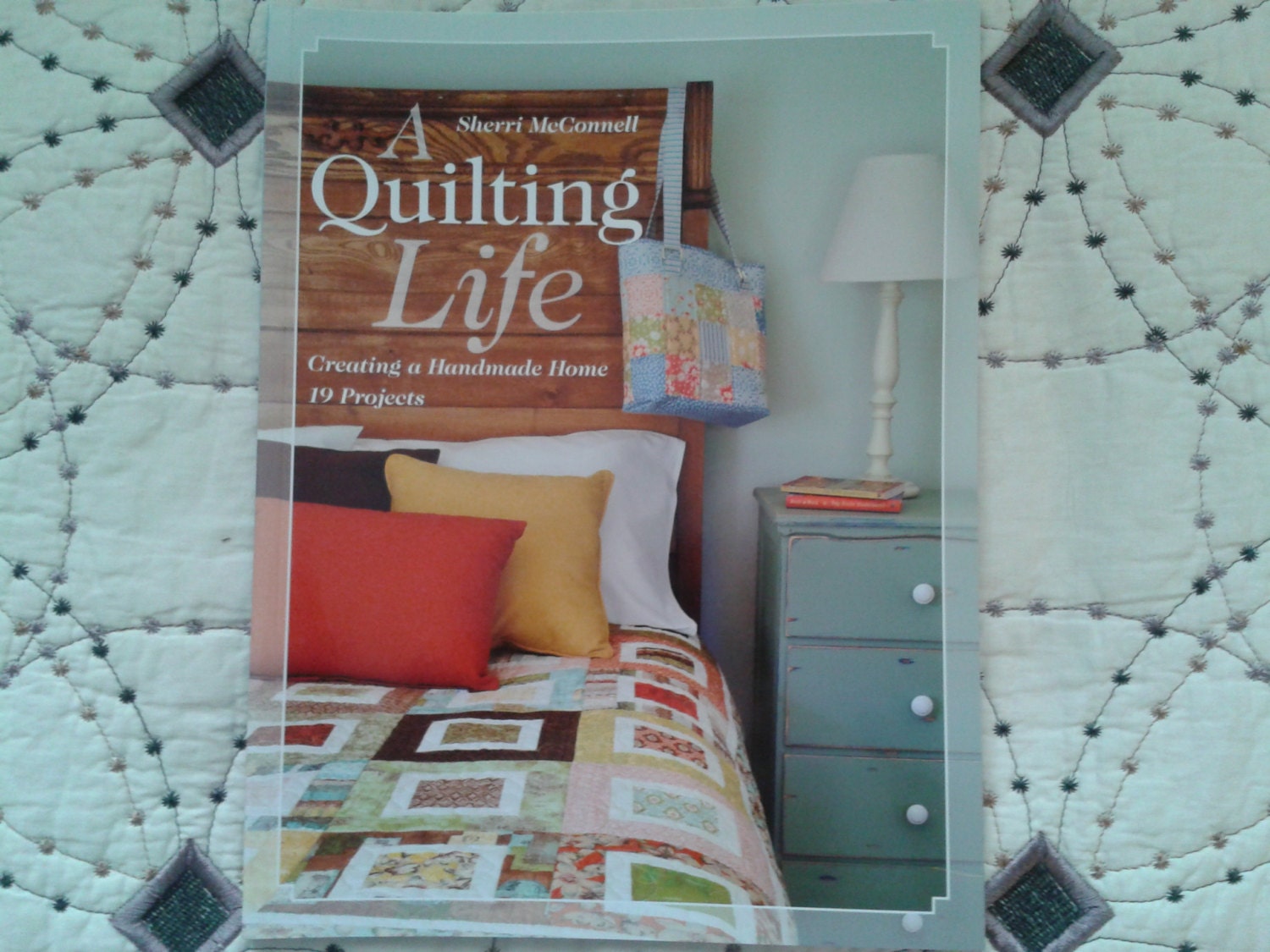 NEW A Quilting Life by Sherri McConnell New Quilt Book