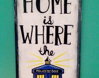 Doctor Who "Home is Where the TARDIS" Sign