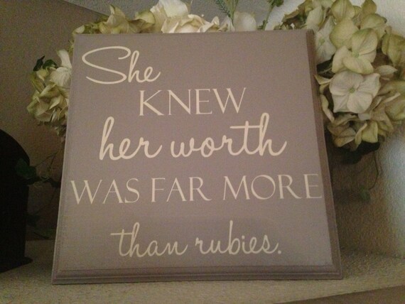 Items similar to NEW She knew her worth was far more than rubies wood sign, Proverbs 31, mom