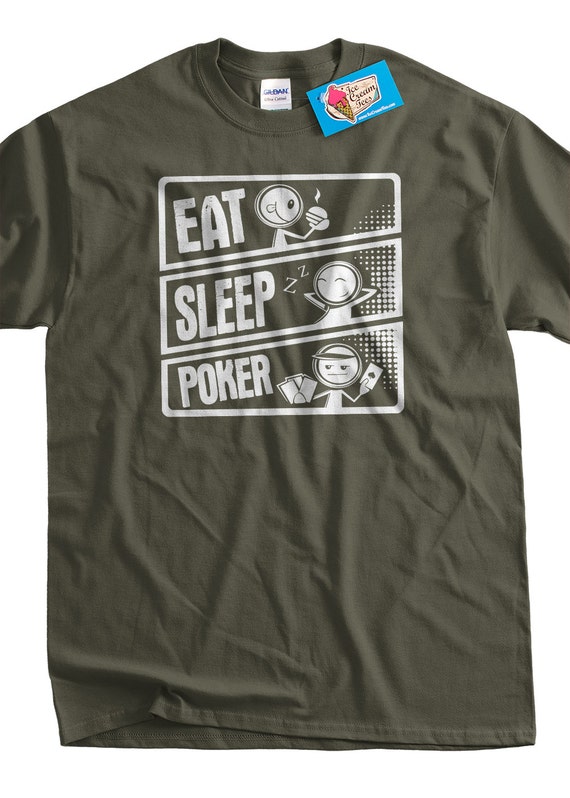 Eat sleep poker