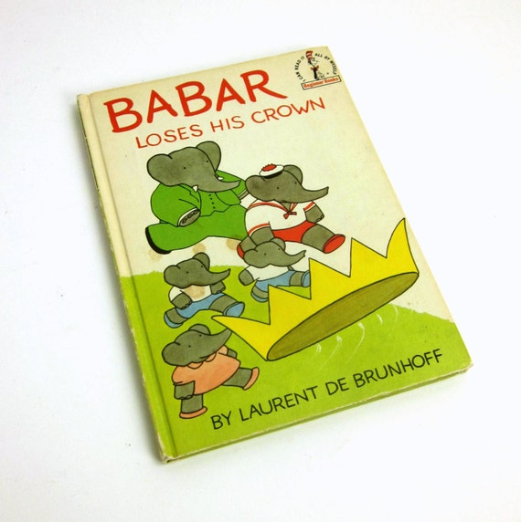 Babar Loses His Crown by Laurent de Brunhoff 1967 / Vtg