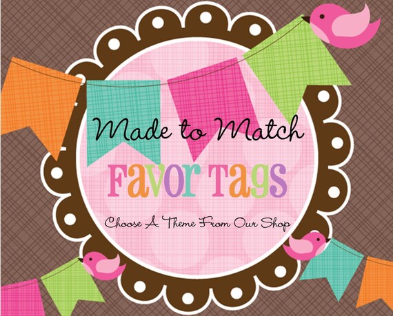 Made to Match -Set of 12 Personalized Favor Tags- Choose Any Theme in our Shop- Birthday Party -Baby Shower -Bridal Shower -Gift Tags Il_570xn