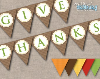 Give Thanks Banner, DIY Thanksgiving Flags, Gather Together Give Thanks Eat Pie, INSTANT DOWNLOAD, printable digital file