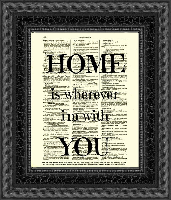 Home Is Wherever I'm with You Art Print Inspirational Art