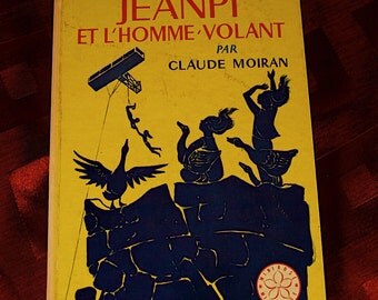 Jeanpi Et L'Homme Volant Claude Moiran Illustration Marianne Clouzot Children Book French Hachette Flying Goose Clouds