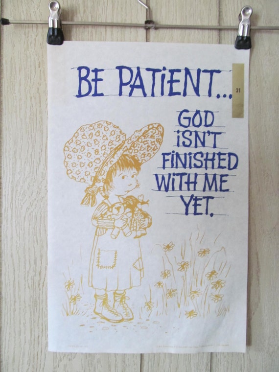 Items Similar To Be Patient God Isnt Finished With Me Yet Scroll Mini