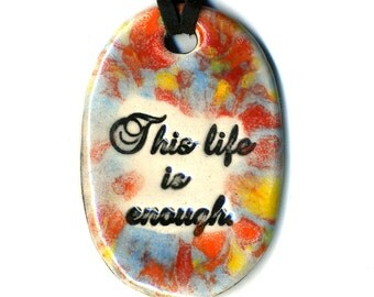 This Life is Enough Ceramic Necklace in Rainbow Speckle