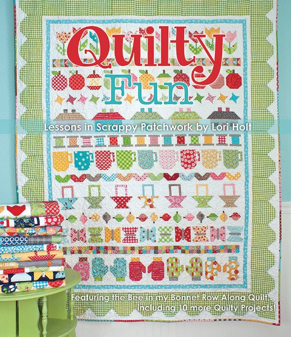 Quilty Fun book Lessons in Scrappy Patchwork It's Sew Emma Bee In My Bonnet Lori Holt