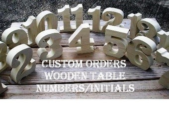 Custom Made Orders for wooden table numbers/initials