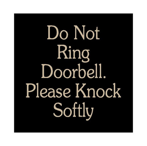 do-not-ring-doorbell-please-knock-softly-wood-sign