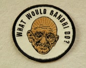 What Would Gandhi Do Iron on Patch