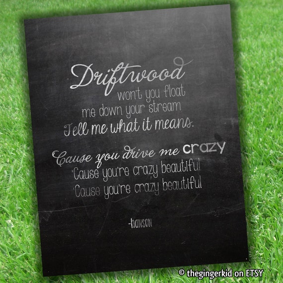 Hanson Crazy Beautiful 8x10 Chalkboard Printable by