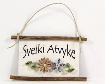 Quilled Magnet -336 - Sveiki Atvyke- Lithuanian Welcome,Pale Speckled Flowers, Brown and Blue Decor
