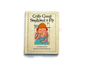 golly gump swallowed a fly